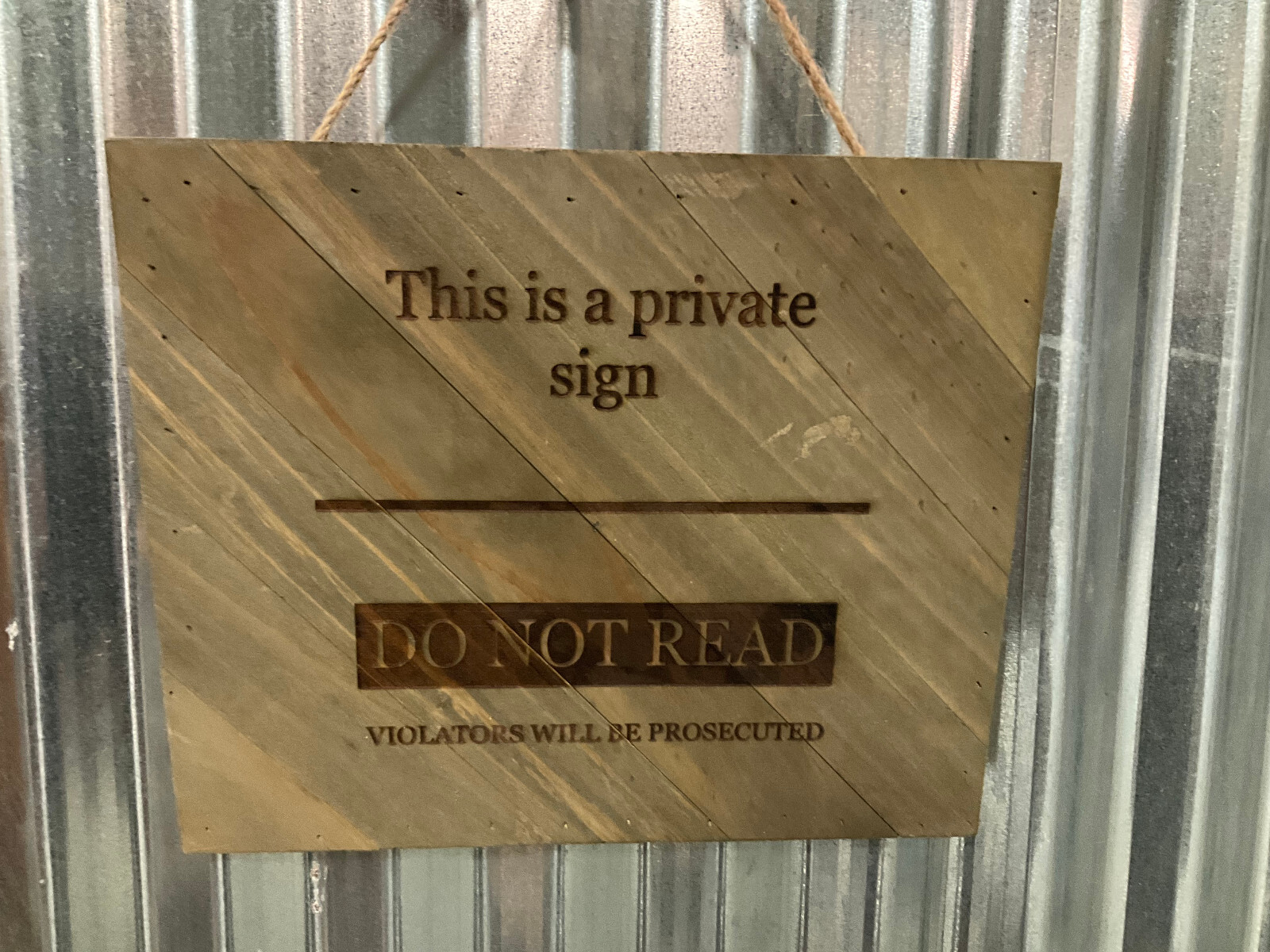 Funny sign for shop or man cave. Rustic laser engraved sign