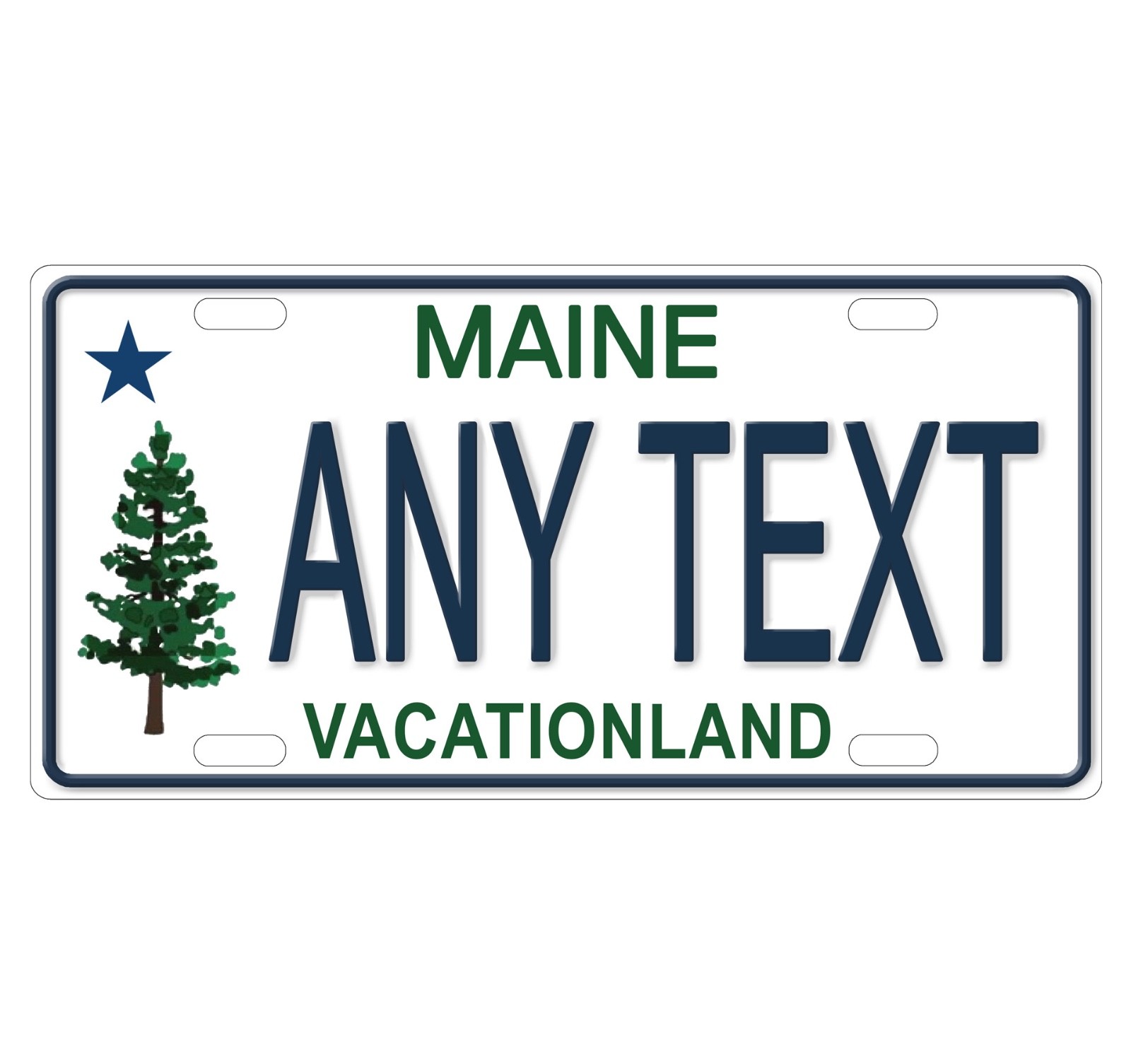 Novelty, Personalized State License Plates-Maine 2025. Three Sizes Available