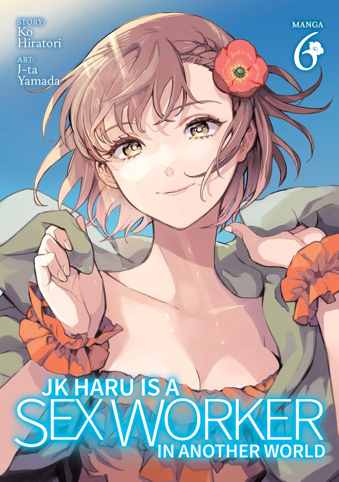 JK Haru is a Sex Worker in Another World (Manga) Vol. 6, Hiratori, Ko, Excellent