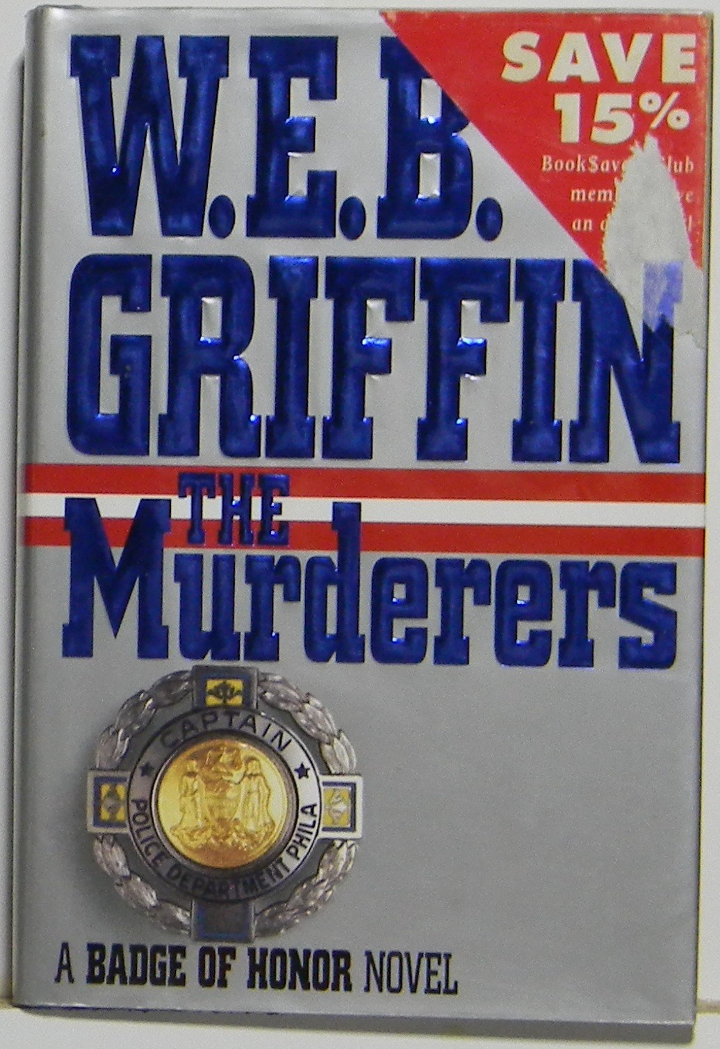 W.E.B. Griffin - Badge of Honor Series - The Murders - Hard-cover W.E.B. Griffin - Badge of Honor Series - The Murders - Hard-cover