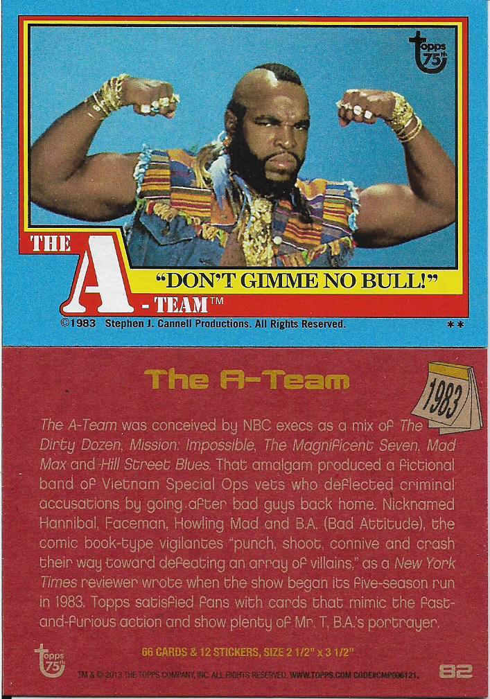 2013 Topps 75th Anniversary #82 The A-Team Mr. T B.A. Barrackus 1983