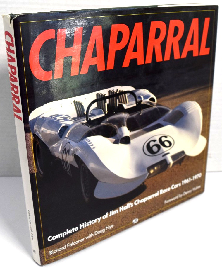 CHAPARRAL- Complete History Of Jim Hall’s Chaparral Race Cars 1961-1970 Doug Nye