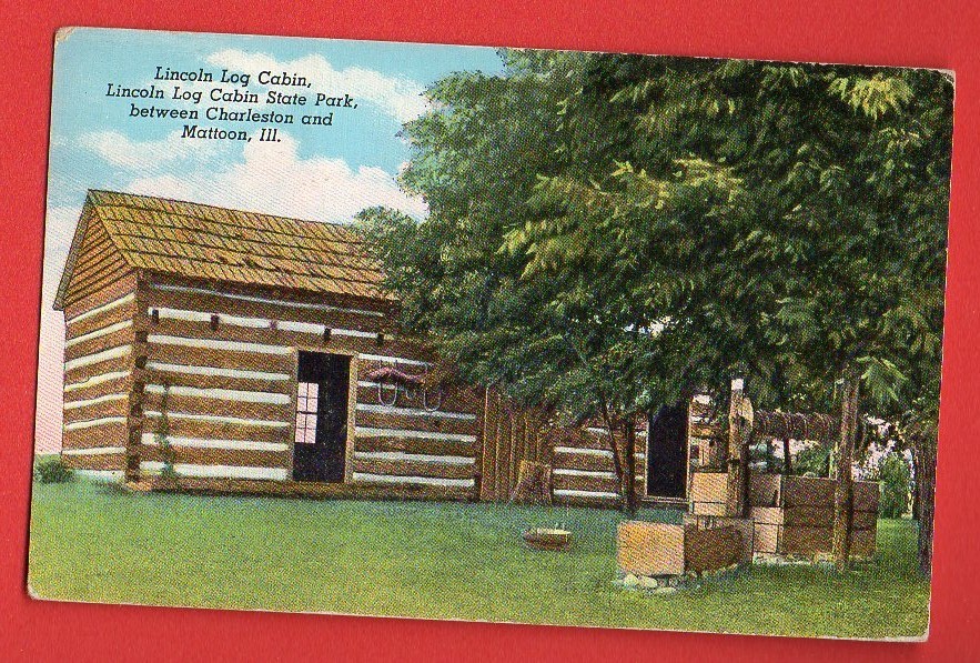ILLINOIS - MATTOON, LINCOLN LOG CABIN, LINCOLN LOG CABIN STATE PARK POSTCARD 489