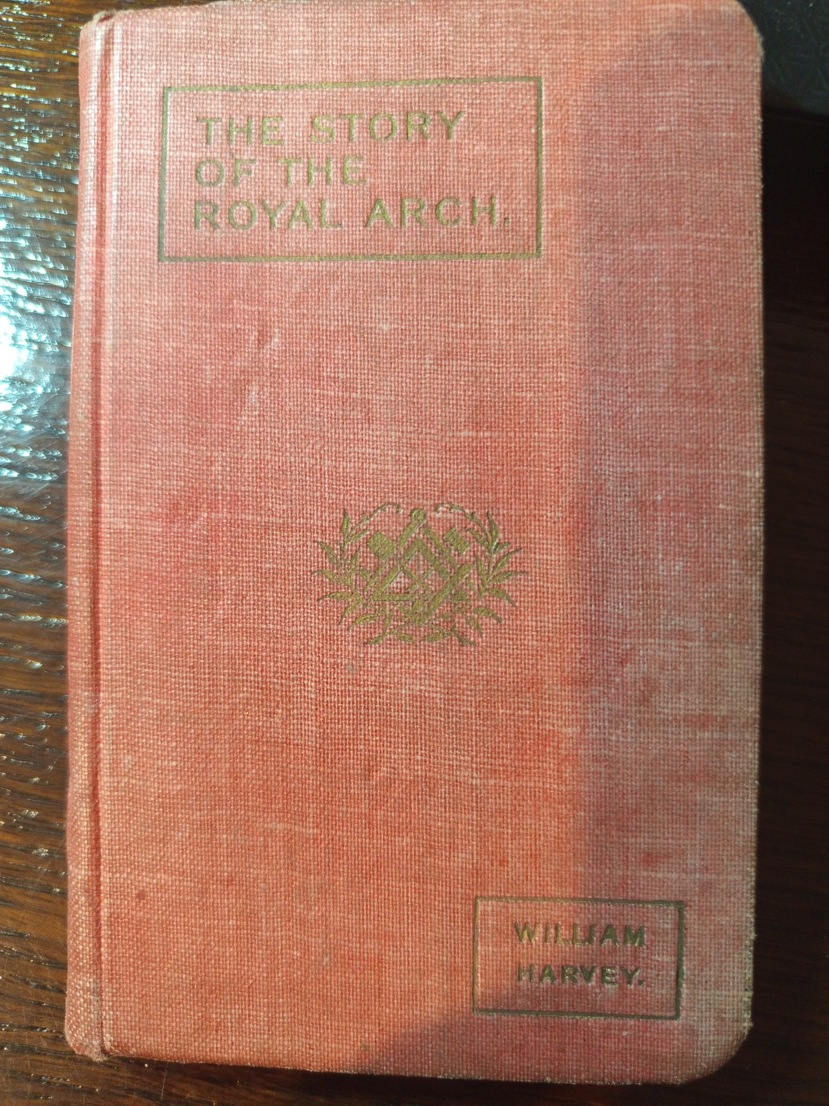1919 The Story of The Royal Arch William Harvey Freemasonry masonic/267 1919 The Story of The Royal Arch William Harvey Freemasonry masonic/267