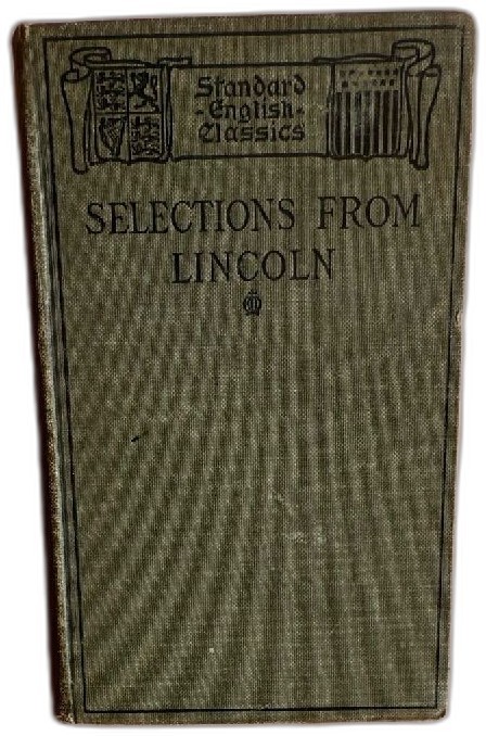 Selections From Lincoln Standard English Classics Ida M Tarbell 1911