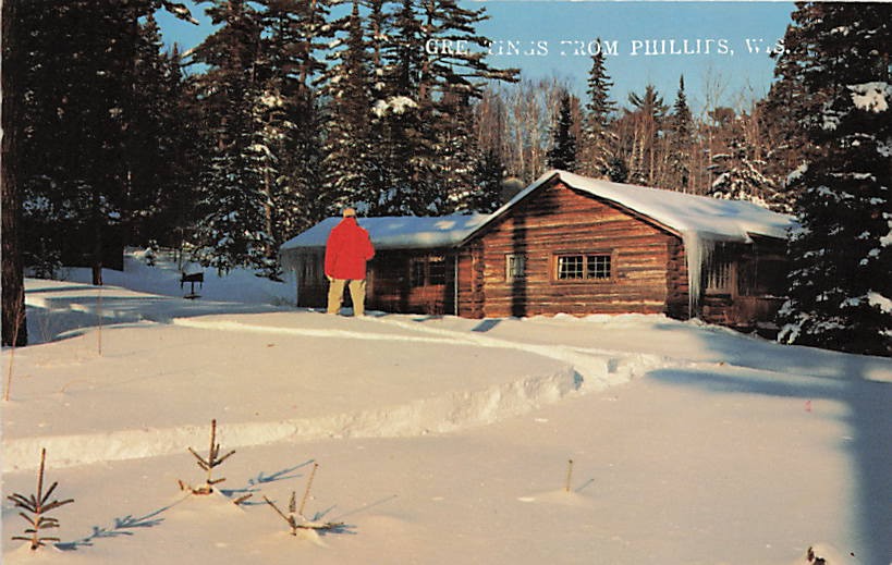 Postcard WI: Greetings From Phillips, Winter Log Cabin Scene, Wisconsin Postcard WI: Greetings From Phillips, Winter Log Cabin Scene, Wisconsin
