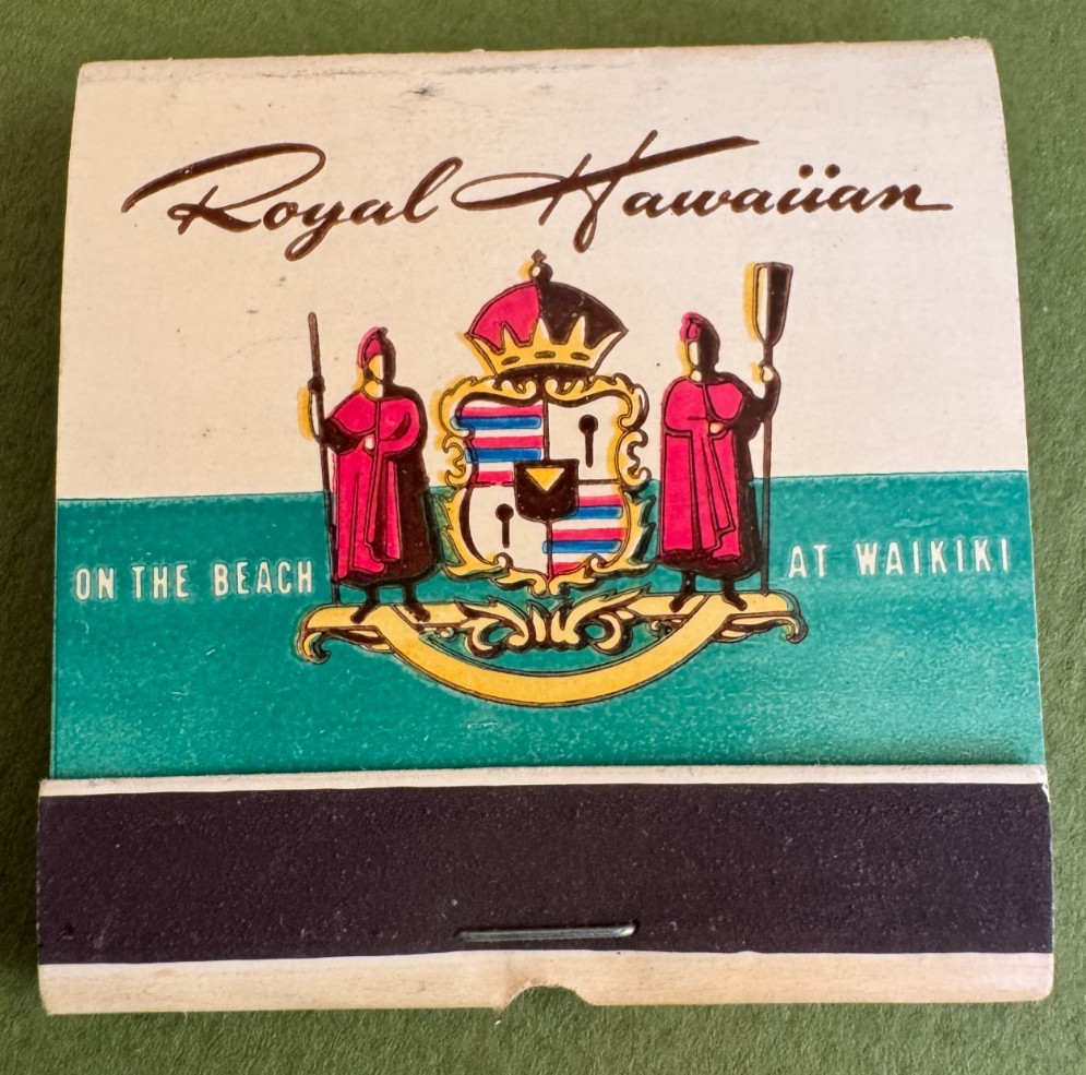 Vintage Matchbook: Printed Sticks: Royal Hawaiian Hotel, Waikiki, Honolulu, HI