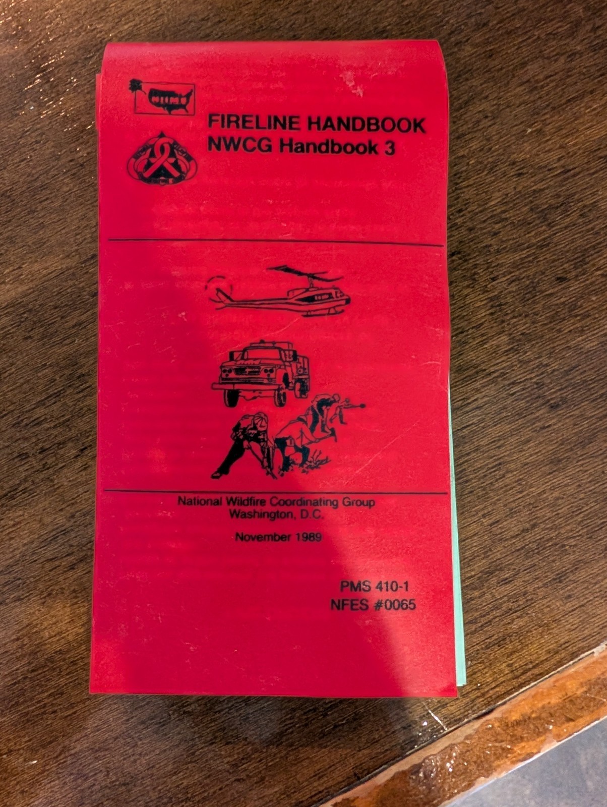1989 Fireline Handbook NWCG Handbook 3 PMS 410-1 NFES 0065 Wildland Firefighting 1989 Fireline Handbook NWCG Handbook 3 PMS 410-1 NFES 0065 Wildland Firefighting