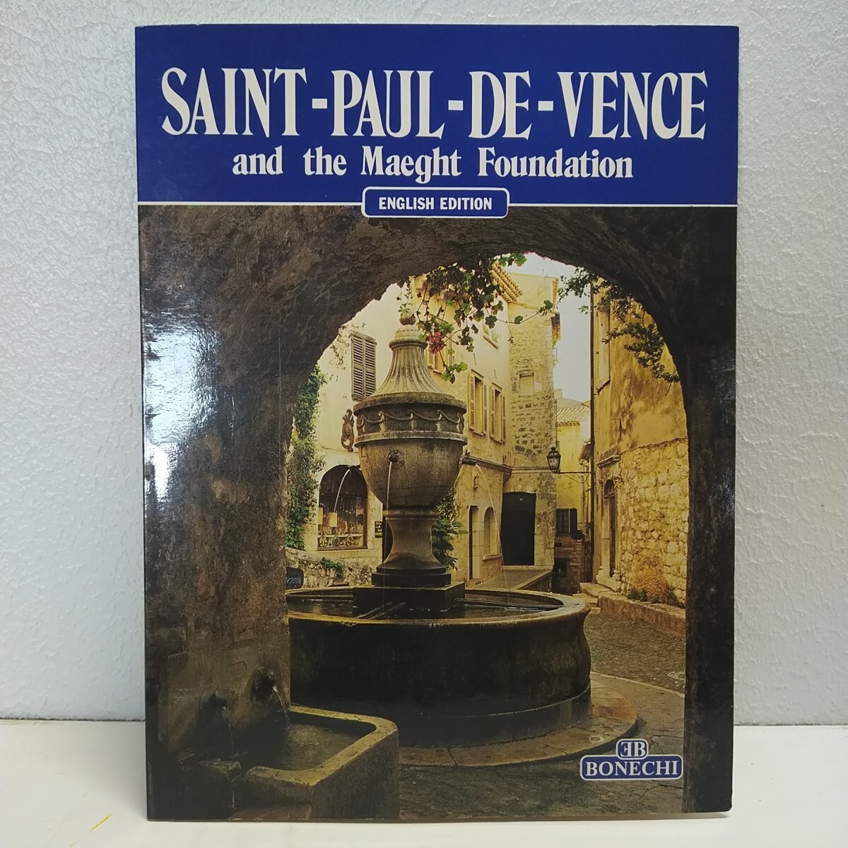Vtg PB book, St-Paul-de-Vence and the Maeght Foundation by Eva Pollini, 1988