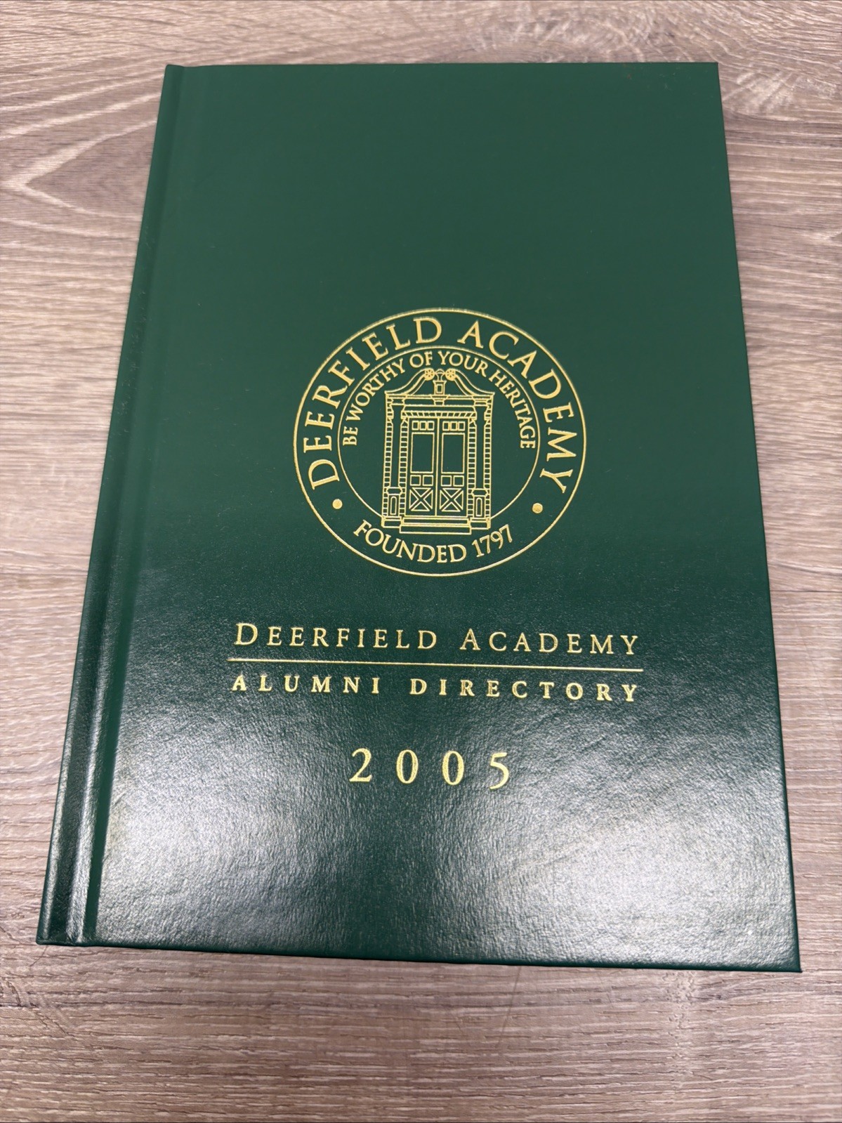 2005 The Deerfield Academy Massachusetts 1797 to 2005 Alumni Directory 361 Pages