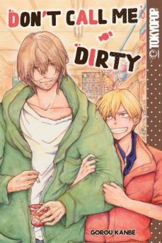 Gorou Kanbe Don\'t Call Me Dirty (Paperback) Don\'t Call Me Dirty