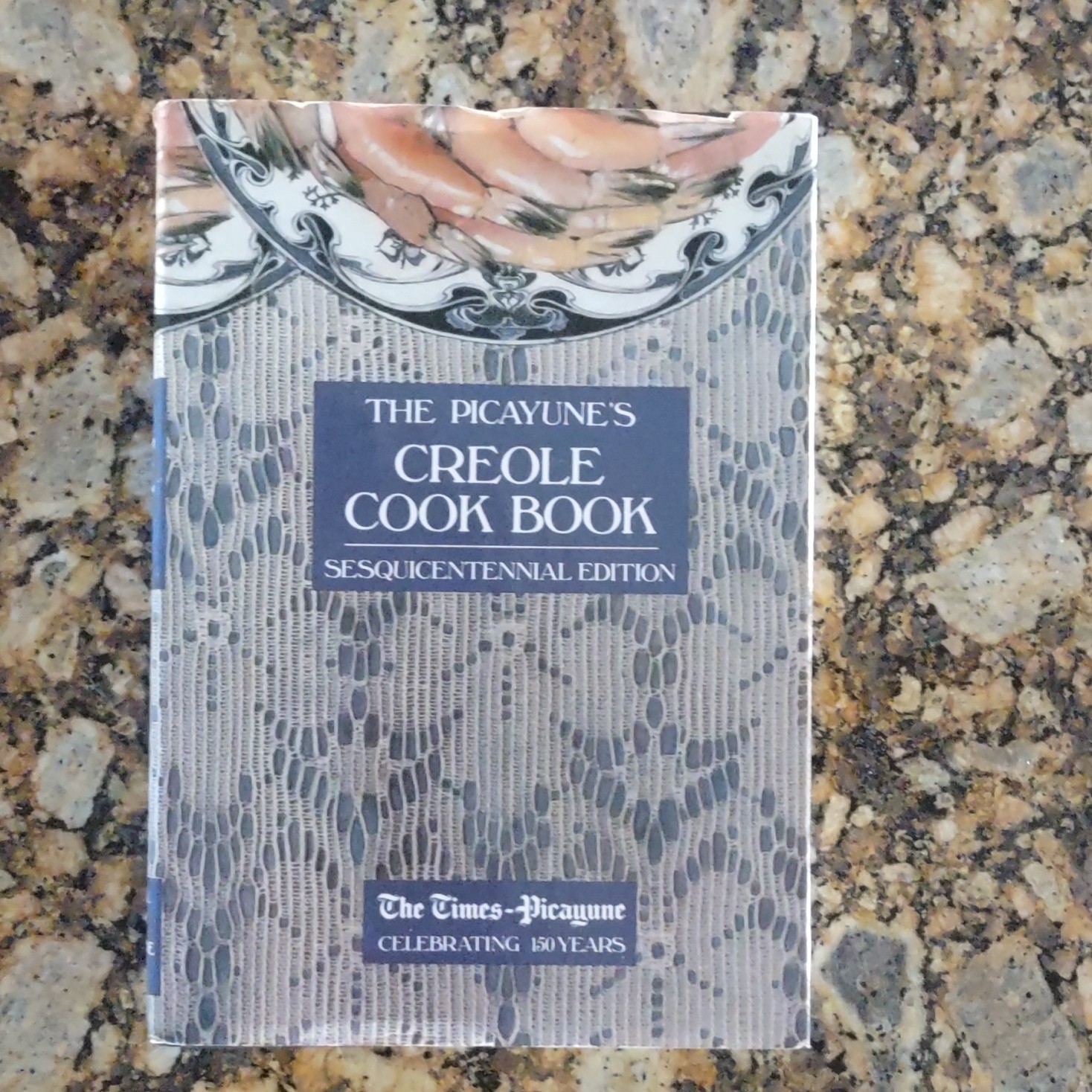 The Picayune\'s Creole Cook Book Sesquicentennial Edition Original Paper