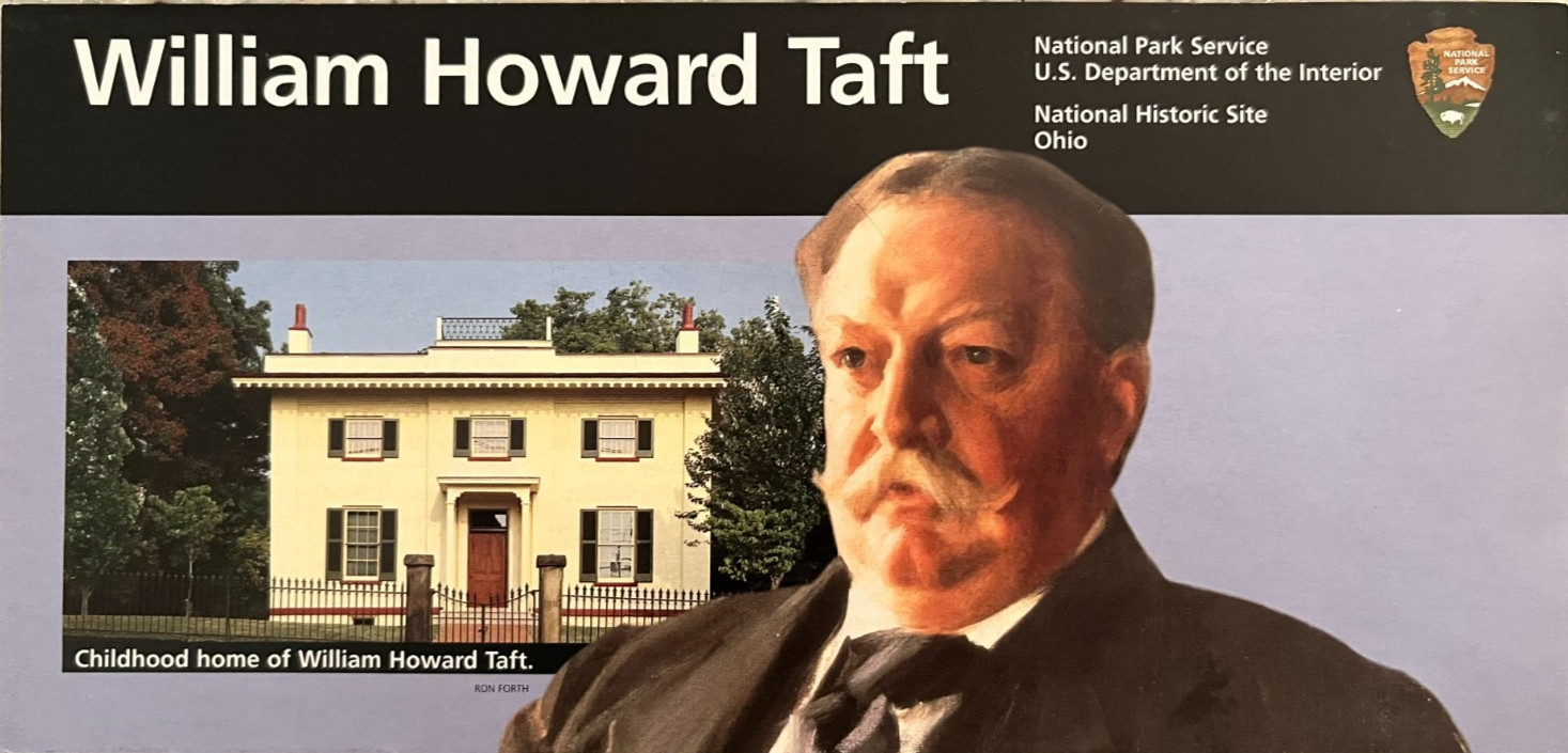 2005 WILLIAM HOWARD TAFT - Ohio  NATIONAL PARK SERVICE UNIGRID BROCHURE/MAP  New