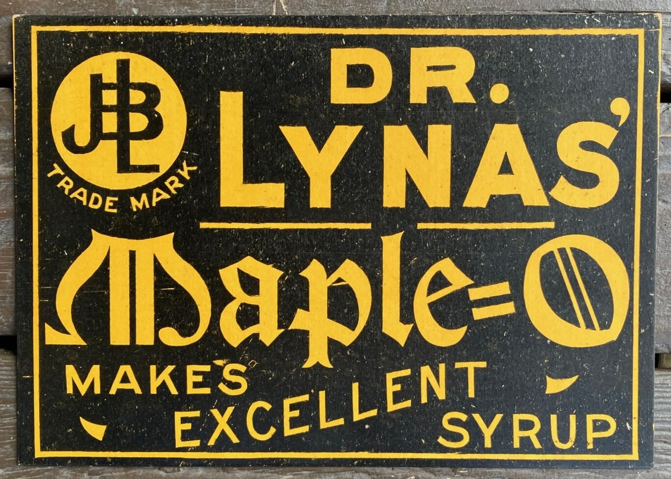 C-1910 Dr. Lynas' Maple = O Syrup Sign - Cardboard - Logansport, Indiana 