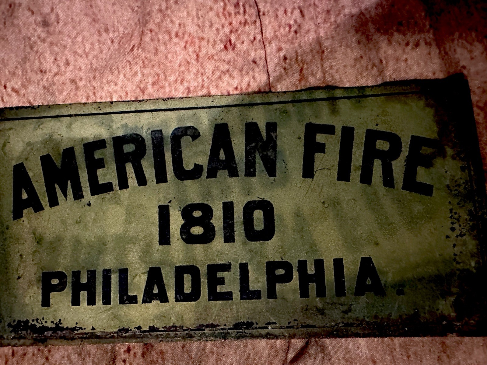 Double stamped American Fire 1810 Philadelphia Metal Sign Plaque one of a kind 