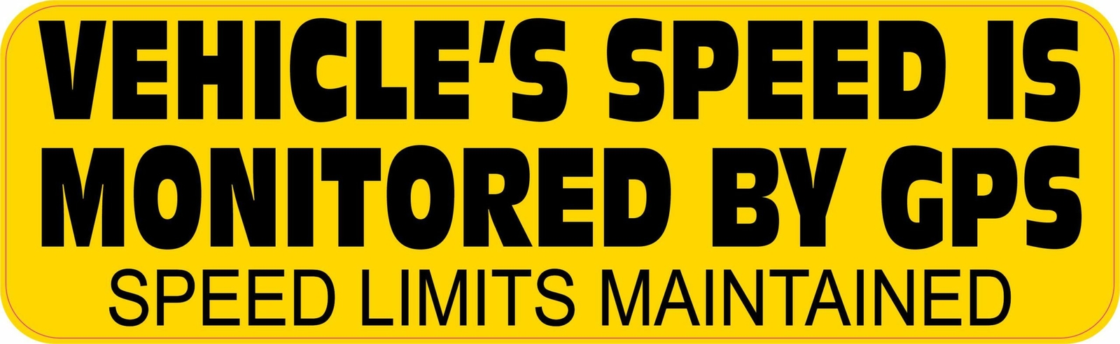 10in x 3in Yellow Speed Monitored by GPS Magnet Car Vehicle Magnetic Sign