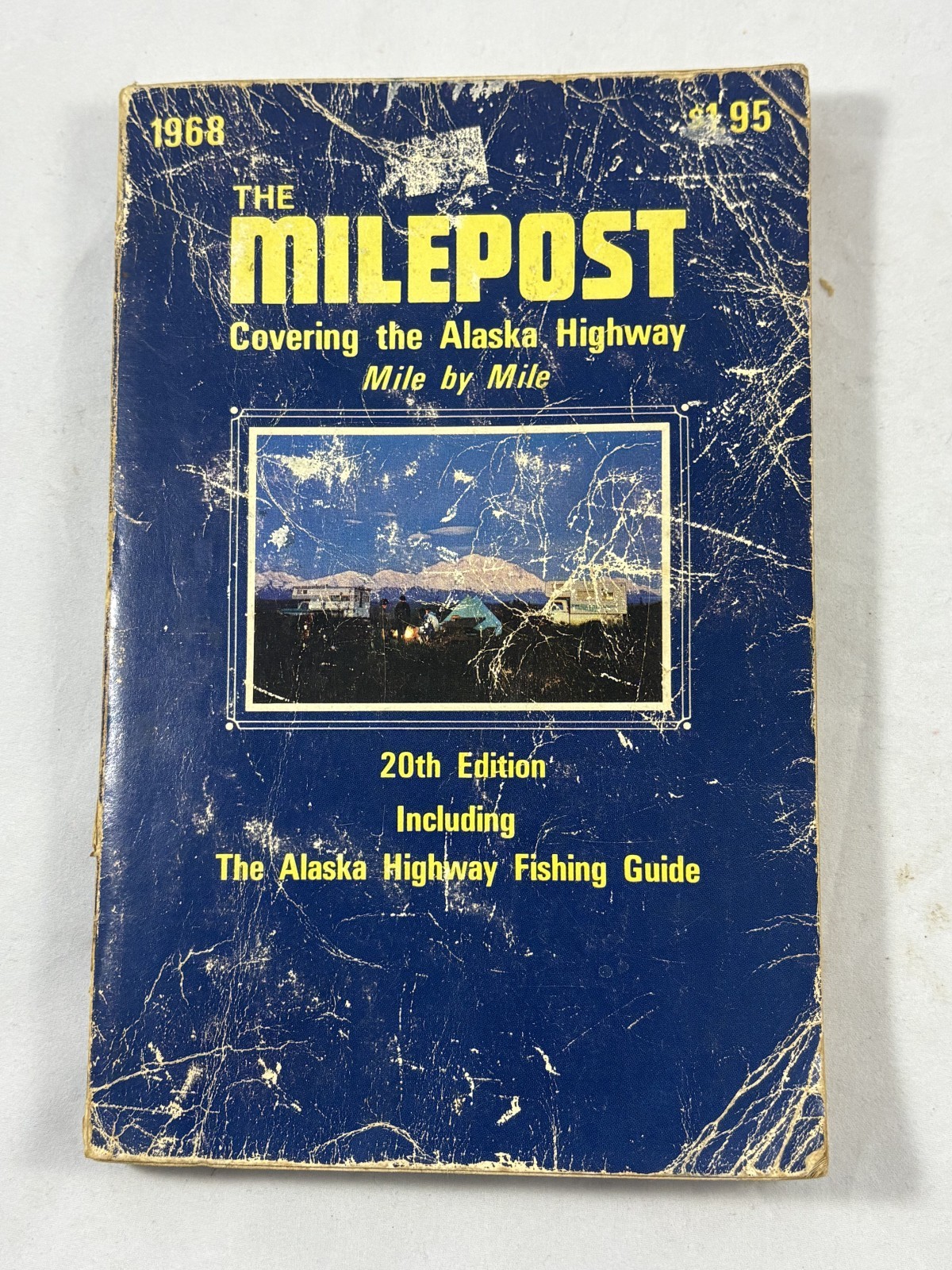 VINTAGE 1968 Milepost Alaska Highway Mile by Mile 20th Edition Fishing Guide