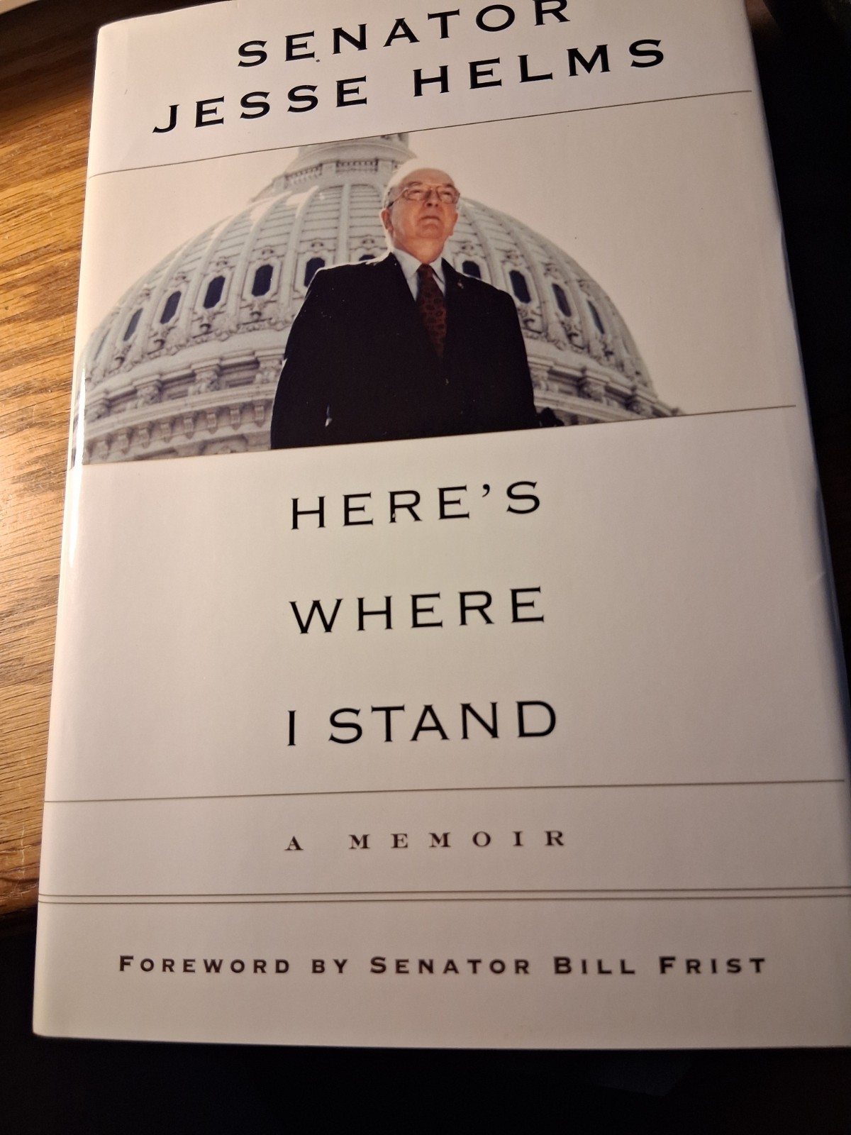 Senator Jesse Helms, Autographed, Here\'s Where I Stand, First Edition