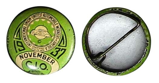 November 1937 Tin Pinback INTERNATIONAL UNION - UNITED AUTOMOBILE WORKERS (UAW)