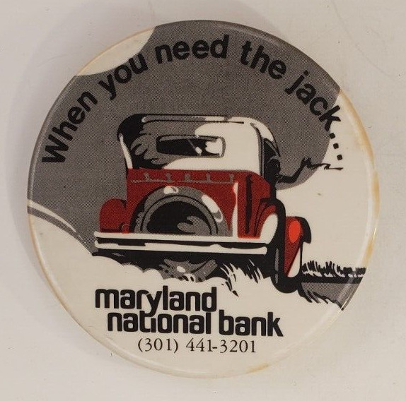 Vintage Pre 93 Maryland National Bank When You Need the Jack  Pinback Button