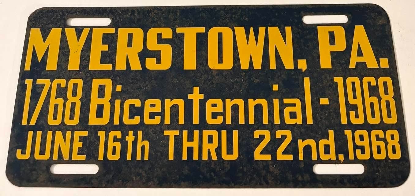 Vintage 1768 1968 Myerstown Pennsylvania Bicentennial Booster License Plate