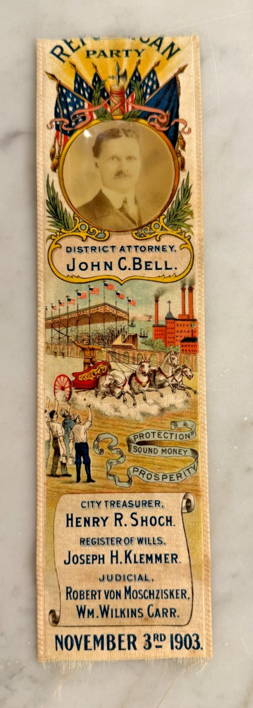 1903 Republican Campaign Ribbon w/ Celluloid – John C Bell Philadelphia