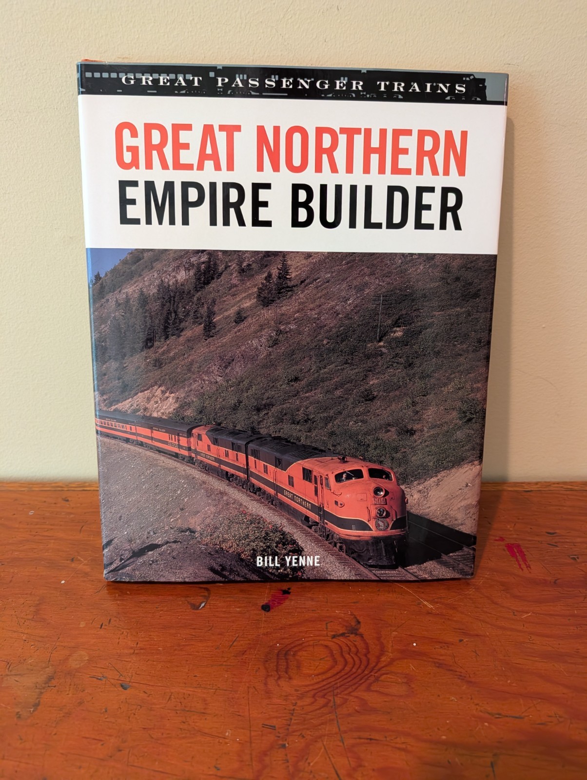 Great Northern Empire Builder (GREAT PASSENGER TRAINS) by Bill Yenne New Cond.