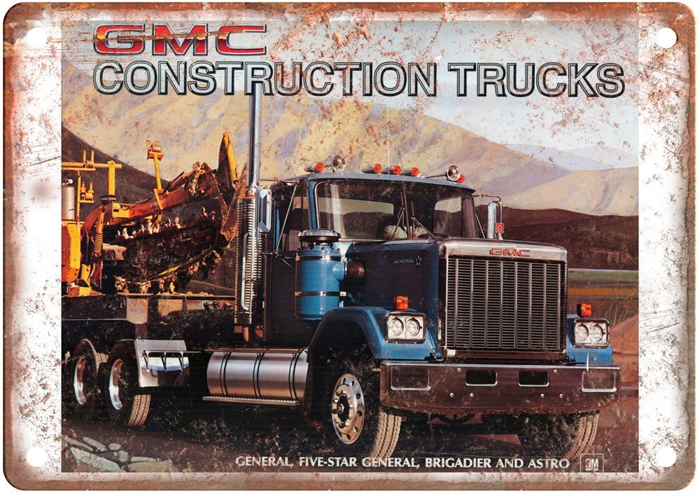 Vintage Auto Ad 1984 GMC Construction Trucks Reproduction Metal Sign A2417 Vintage Auto Ad 1984 GMC Construction Trucks Reproduction Metal Sign A2417