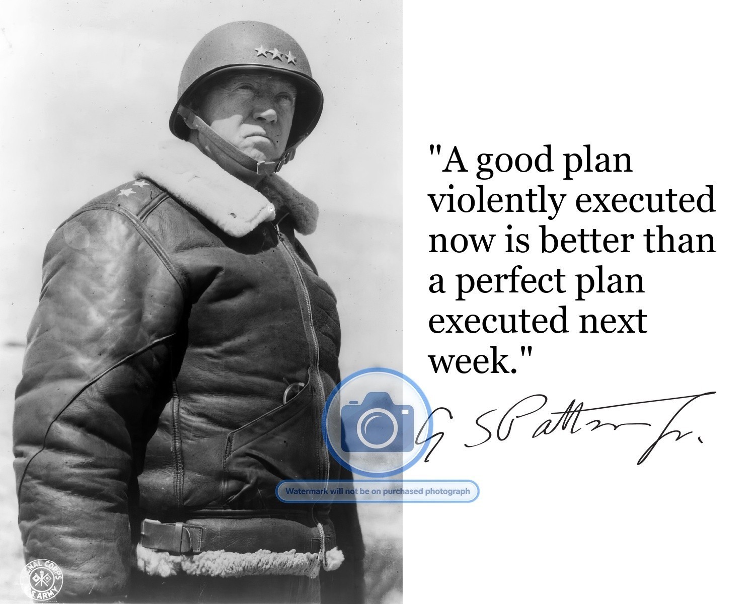 GEORGE S. PATTON A GOOD PLAN IS BETTER THAN A LATE PLAN QUOTE 8X10 PHOTO