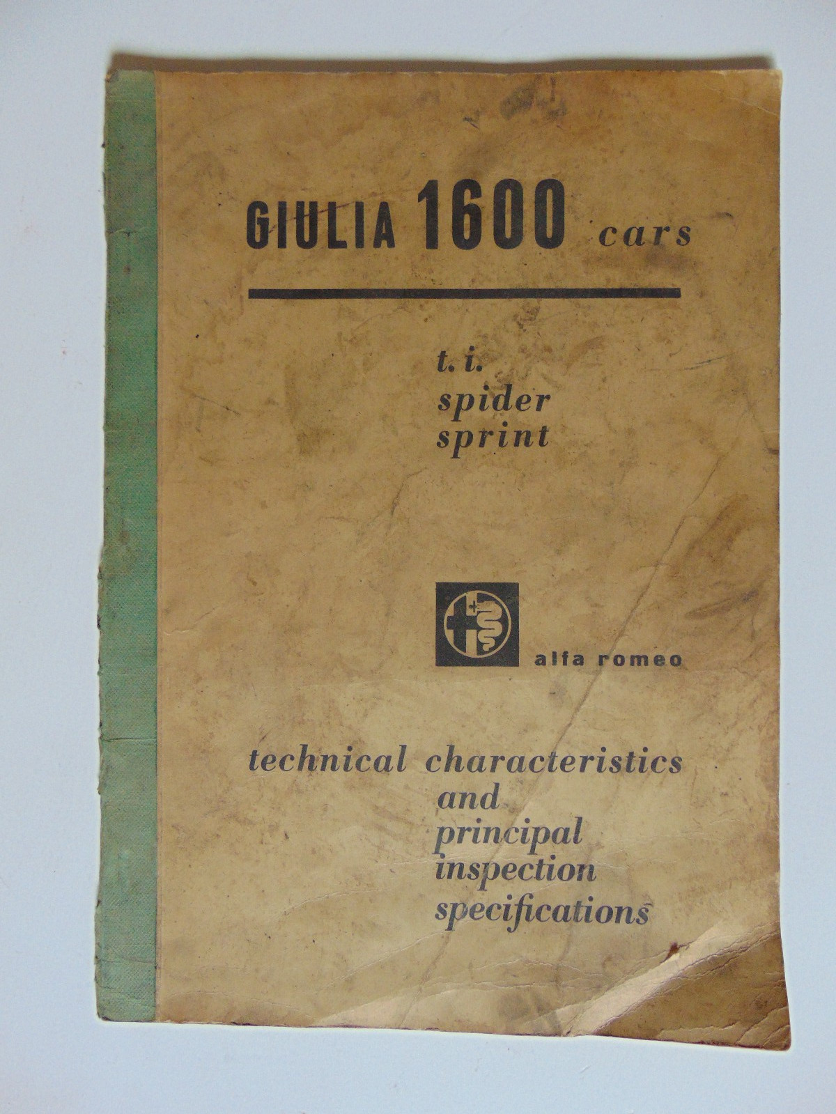 Factory 1963 Alfa Romeo Giulia 1600 T.I, Spider, Sprint Tech/Inspection Manual Factory 1963 Alfa Romeo Giulia 1600 T.I, Spider, Sprint Tech/Inspection Manual