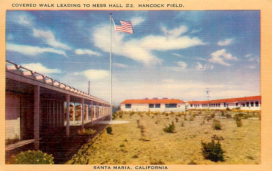 HANCOCK FIELD MESS HALL, SANTA MARIA, CA, VINTAGE POSTCARD (EN1328)