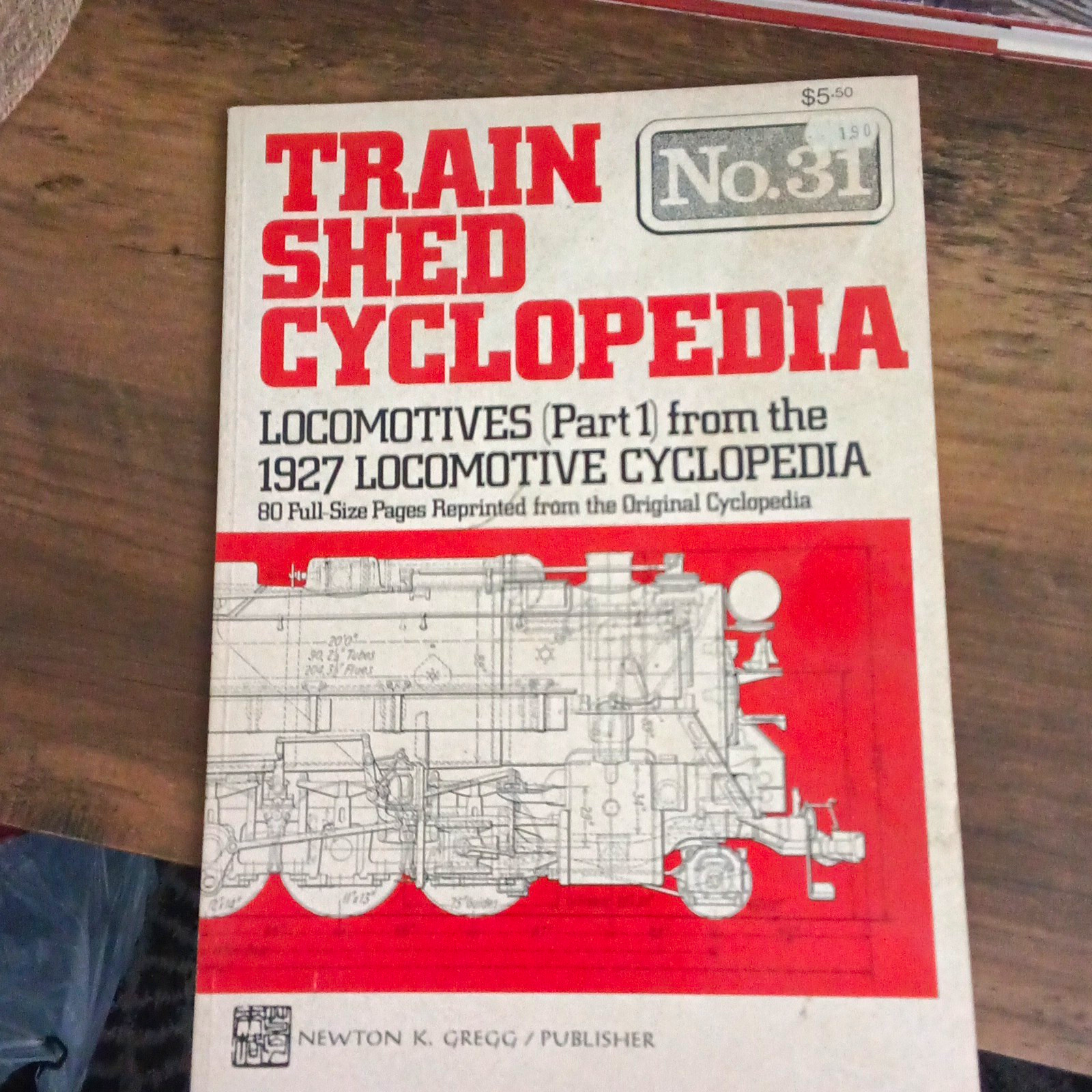 1927 Train Shed Cyclopedia No. 31 Locomotives Part 1 Newton K. Gregg