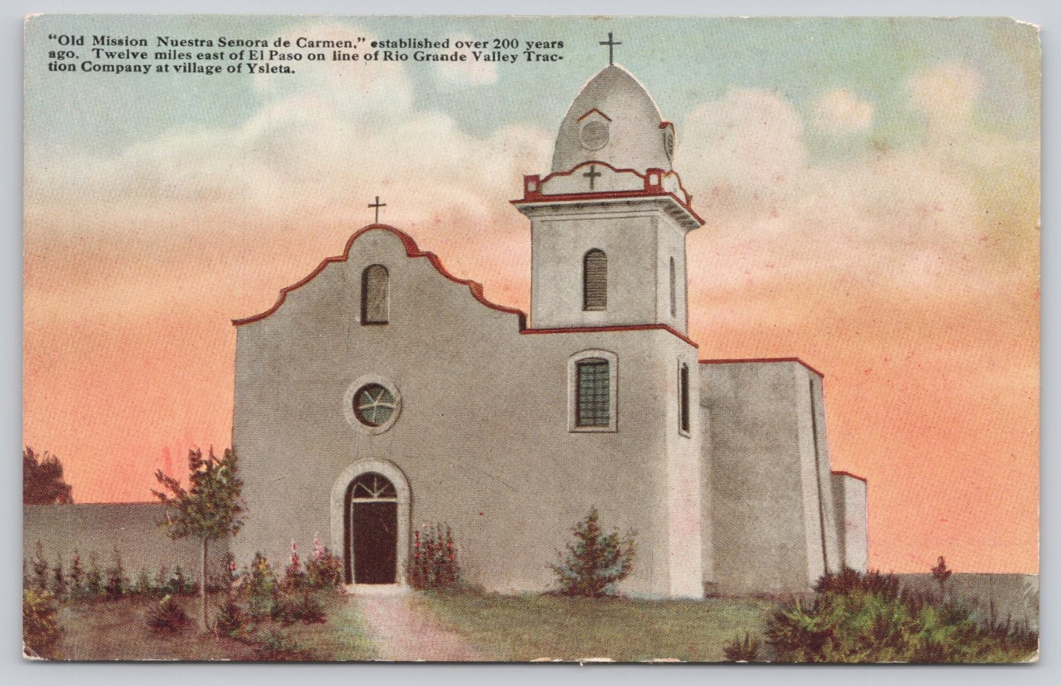 Old Mission Nuestra Senora de Carmen Ysleta El Paso TX Postcard 1910s Old Mission Nuestra Senora de Carmen Ysleta El Paso TX Postcard 1910s