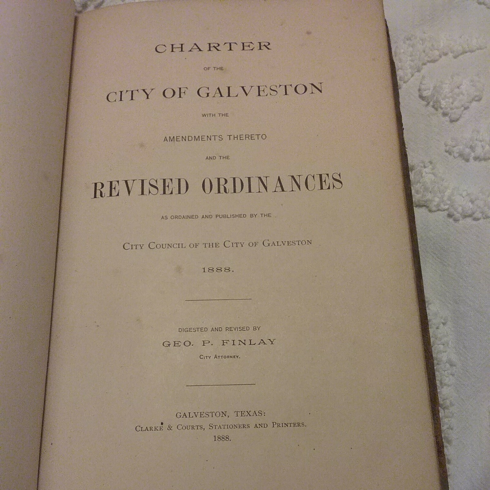 1888 Charter of the City of Galveston Texas Ordinances Galveston Tx History