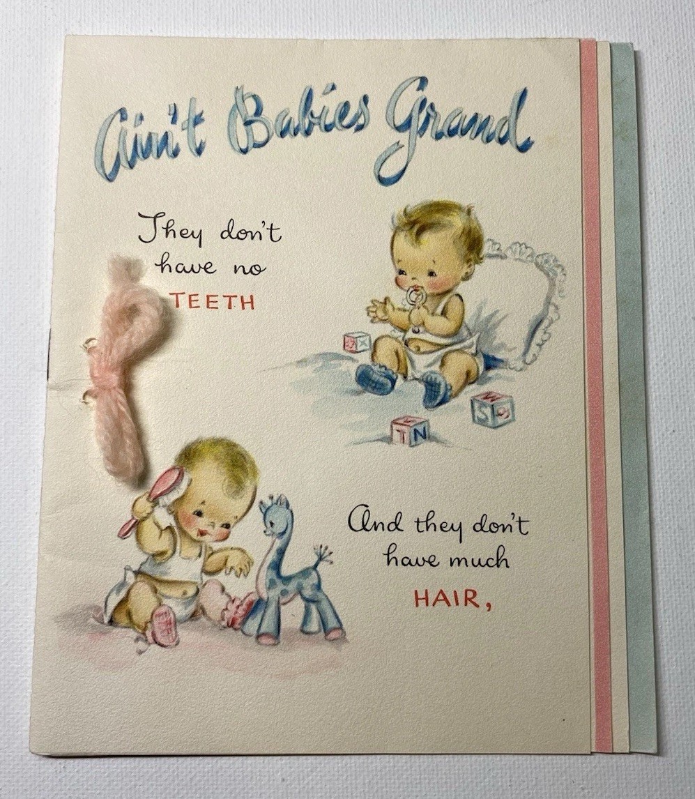 Vintage Congratulations Baby Greeting Card Ain\'t Babies Grand - Used