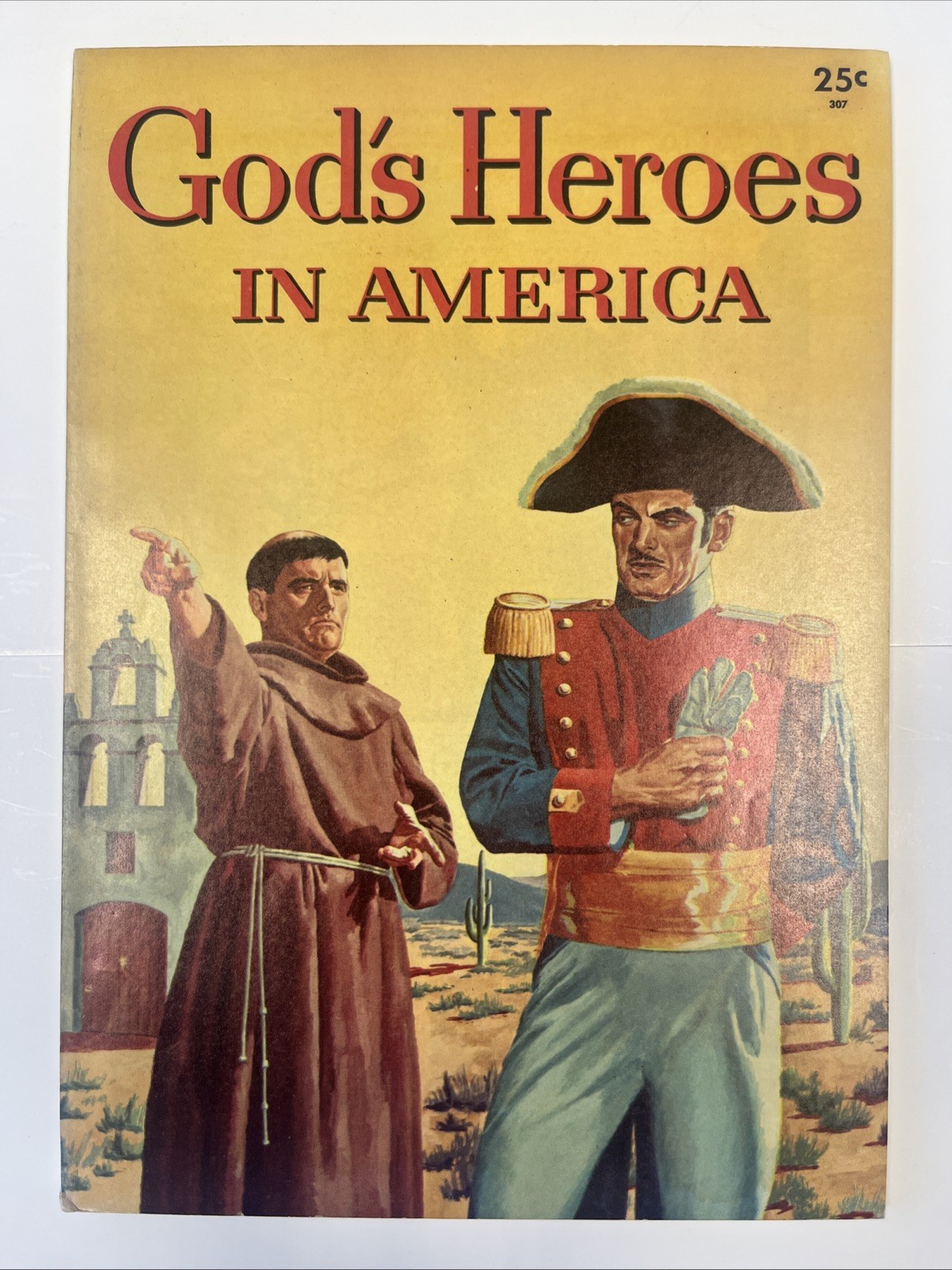 God\'s Heroes In America 25c Edition. 7.5, WOW.  1956. C Pix, Notes. Combo Ship