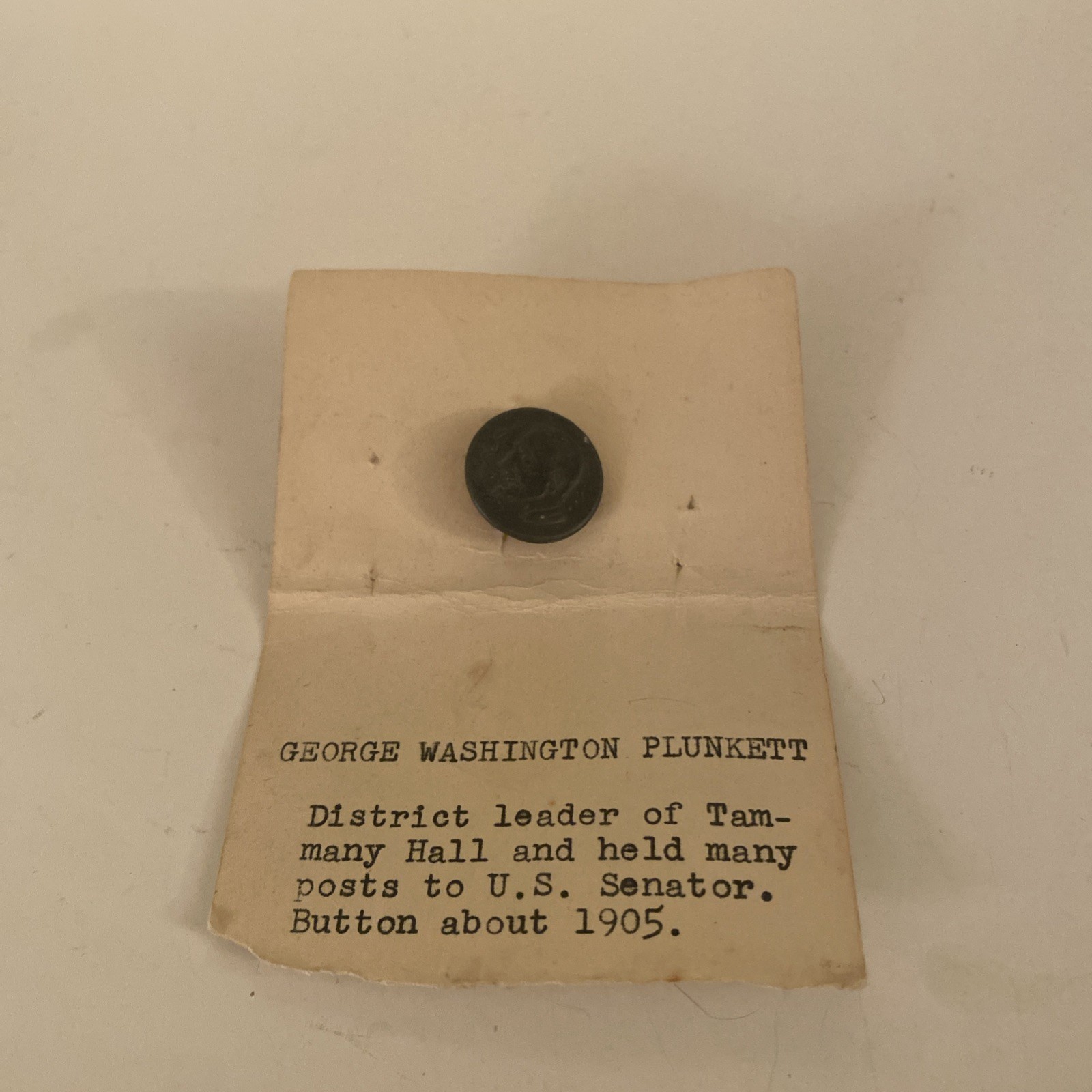 RARE CIRCA 1905 GEORGE WASHINGTON PLUNKETT OF TAMMANY HALL BUTTON 