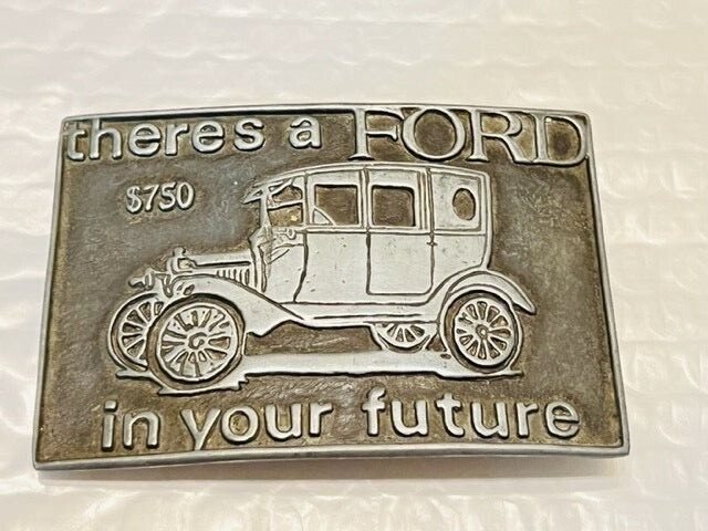 Belt Buckle - Theres a FORD in your Future
