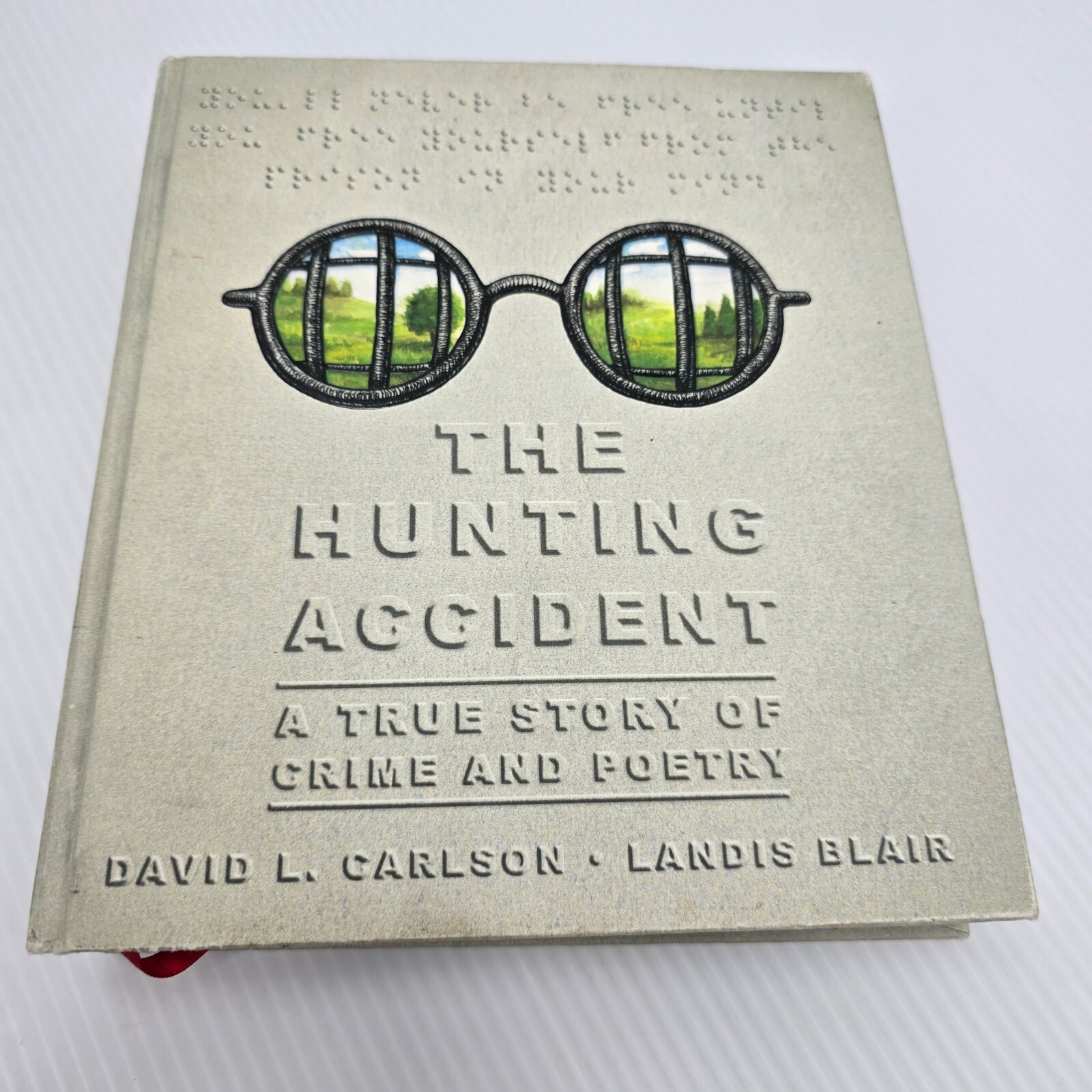 The Hunting Accident: A True Story of Crime and Poetry by David L Carlson Book