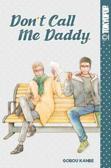 Don\'t Call Me Daddy - Paperback, by Kanbe Gorou - Very Good