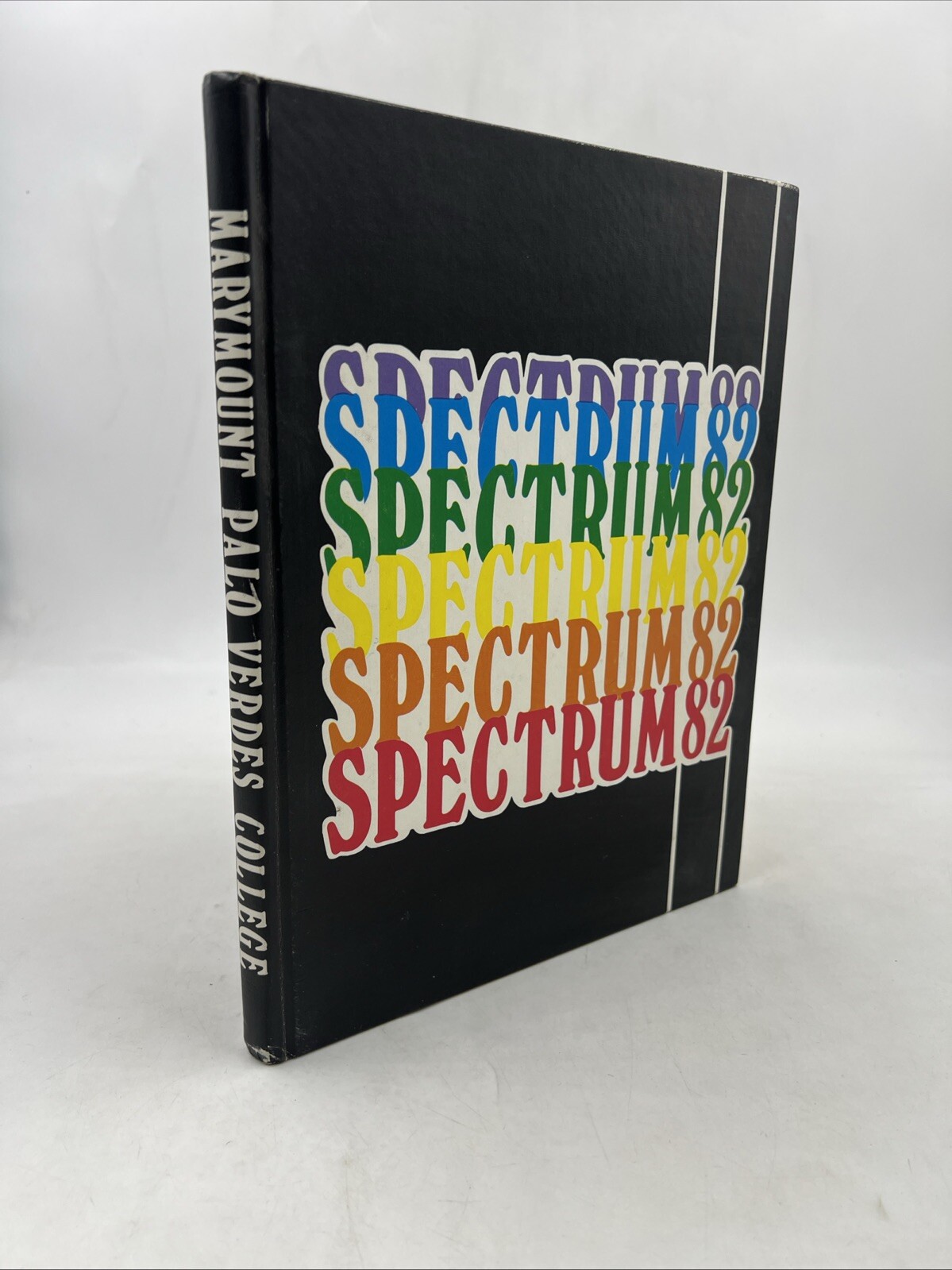 SPECTRUM  Marymount Palo Verde College 1982 Yearbook Rancho Palo Verde Ca