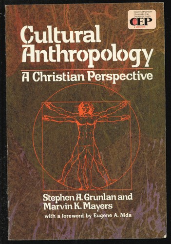 Cultural Anthropology A Christian Perspective     