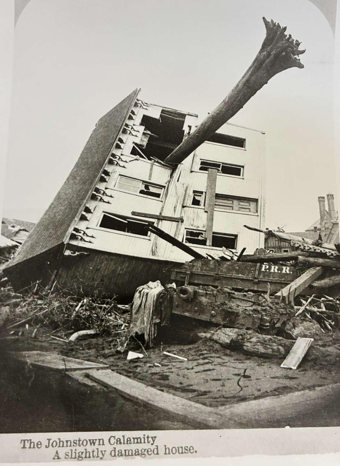 The Johnstown Calamity (1889)  “A Slightly Damaged House”  Library of Congress