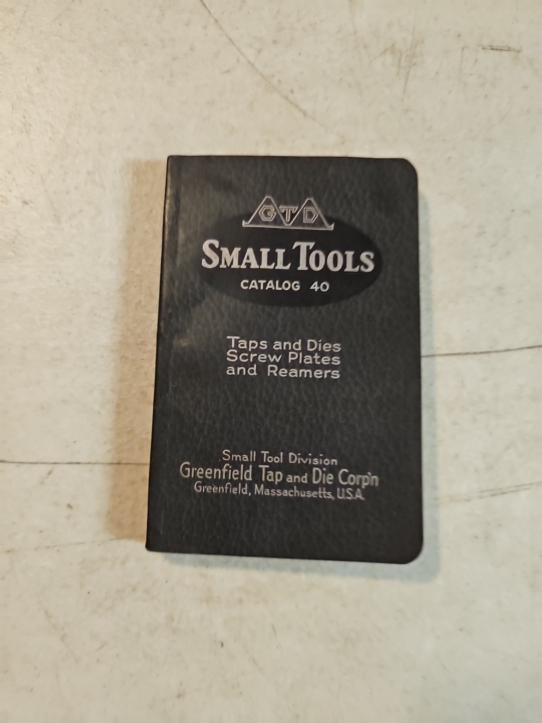 Vintage 1912 GREENFIELD TAP & DIE CORP Small Tools Catalog 40. Greenfield, MASS