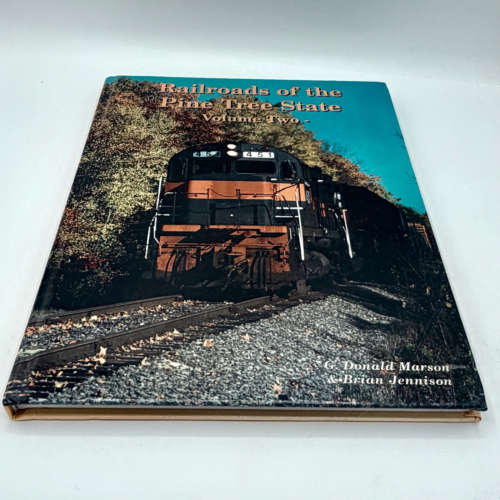 Railroads of the Pine Tree State Vol 2 Marson Jennison Maine Trains Book