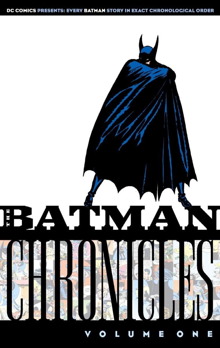 Batman Chronicles, Vol. 1 Batman Chronicles, Vol. 1