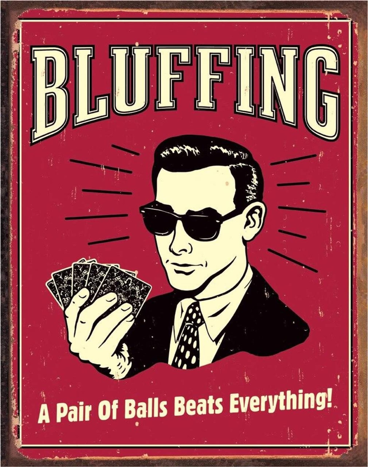 Desperate Enterprises Bluffing - A Pair of Balls Beats Everything Tin Sign - ... Desperate Enterprises Bluffing - A Pair of Balls Beats Everything Tin Sign - ...