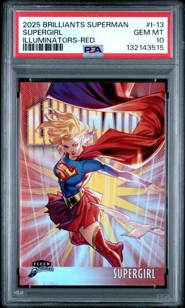 2025 FLEER BRILLIANTS SUPERMAN ILLUMINATORS SUPERGIRL RED /99 #I-13 PSA 10