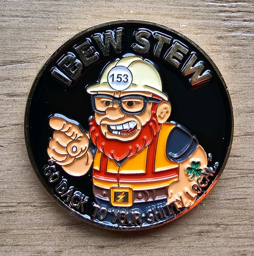 IBEW Local 153 Challenge Coin South Bend, Indiana Cry Baby Steward