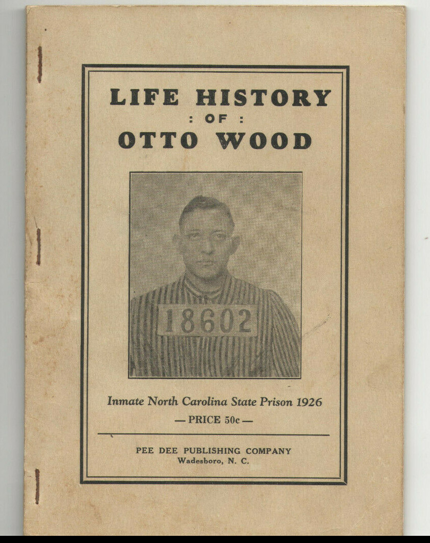 VTG 1931 HISTORY OTTO WOOD, NORTH CAROLINA PRISON ESCAPEE, WILKES COUNTY OUTLAW VTG 1931 HISTORY OTTO WOOD, NORTH CAROLINA PRISON ESCAPEE, WILKES COUNTY OUTLAW